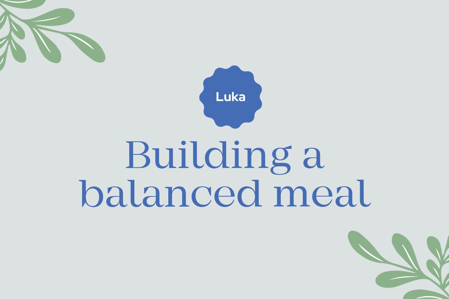 Building a Balanced Meal
