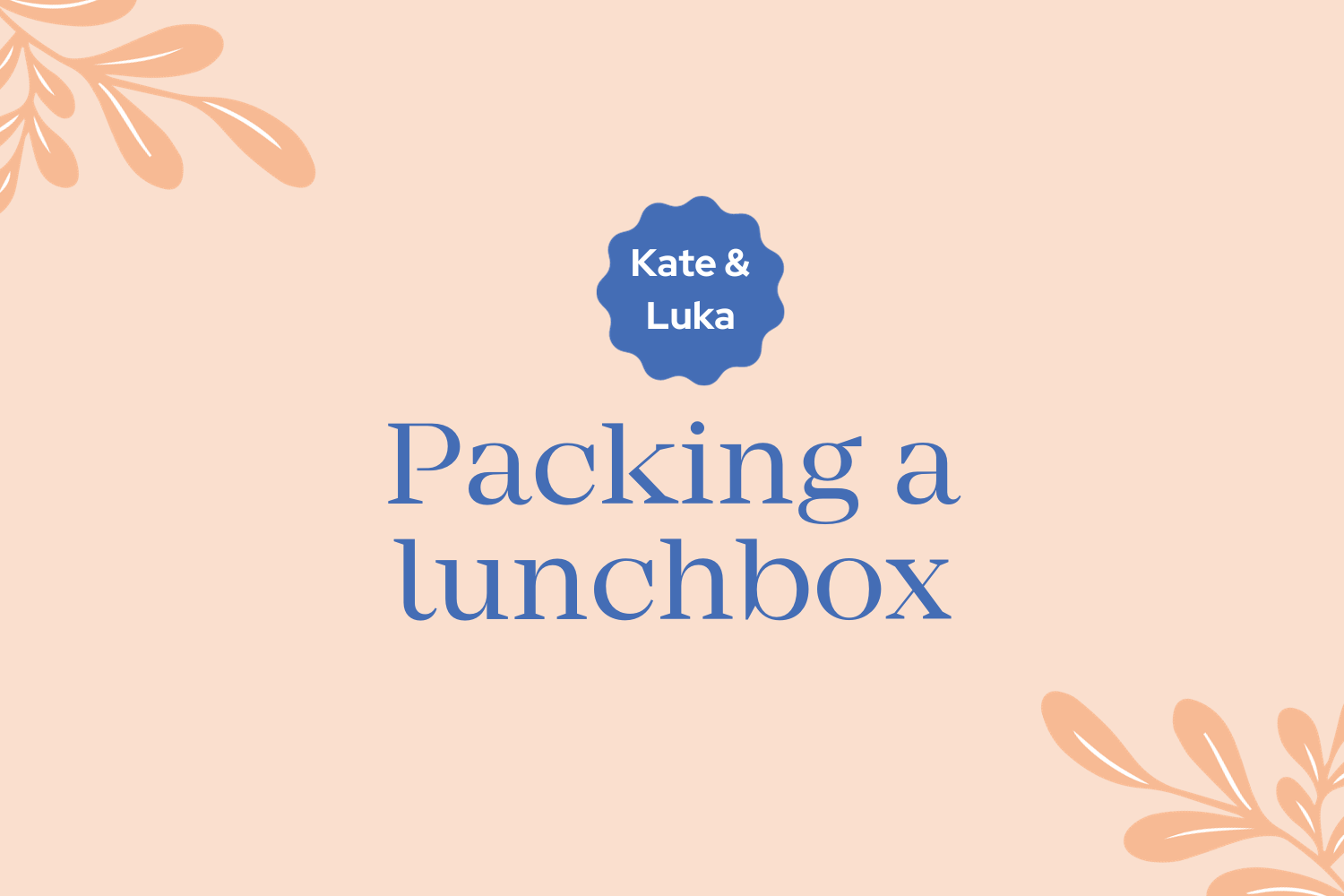 Packing a balanced lunchbox
