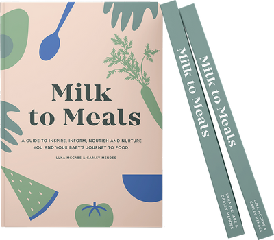 Milk To Meals: A Guide To Starting Solids Book